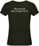 Tee shirt Femme Nouraniya wa Ismael love